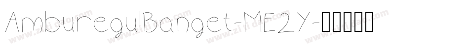 AmburegulBanget-ME2Y字体转换
