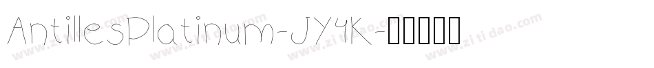 AntillesPlatinum-JY4K字体转换