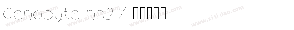Cenobyte-nn2Y字体转换 Cenobyte-nn2Y字体转换