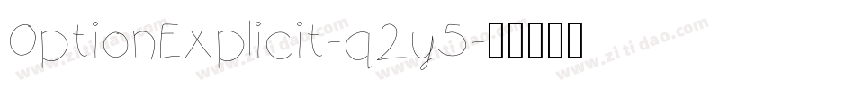 OptionExplicit-q2y5字体转换