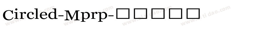 Circled-Mprp字体转换