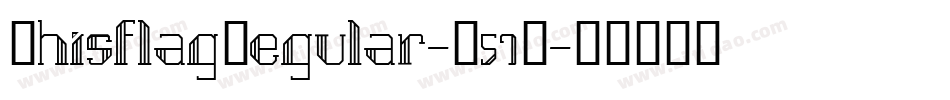 ThisflagRegular-K57D字体转换