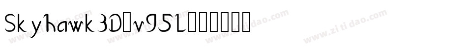 Skyhawk3D-v95L字体转换