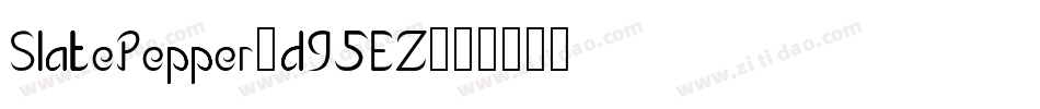 SlatePepper-d95EZ字体转换