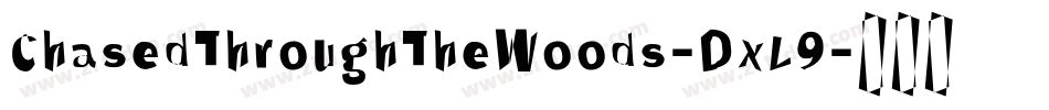 ChasedThroughTheWoods-DxL9字体转换