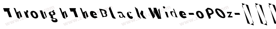 ThroughTheBlackWide-oPOz字体转换