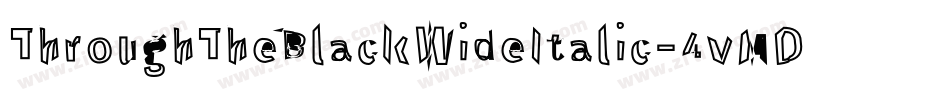 ThroughTheBlackWideItalic-4vMD字体转换