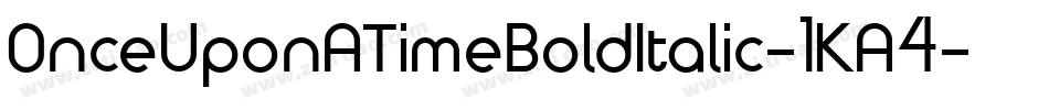 OnceUponATimeBoldItalic-1KA4字体转换