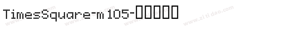 TimesSquare-m105字体转换