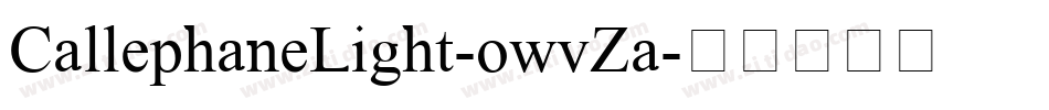 CallephaneLight-owvZa字体转换