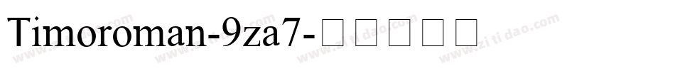 Timoroman-9za7字体转换