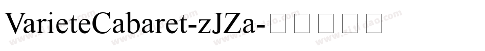 VarieteCabaret-zJZa字体转换