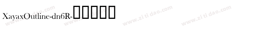 XayaxOutline-dn6R字体转换