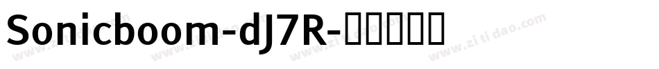 Sonicboom-dJ7R字体转换