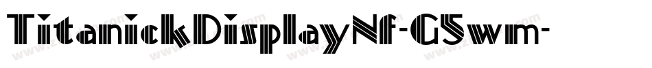 TitanickDisplayNf-G5wm字体转换