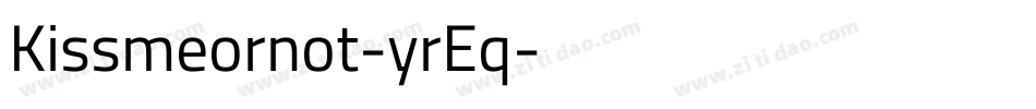 Kissmeornot-yrEq字体转换