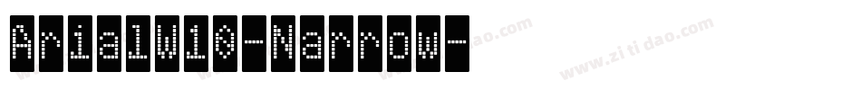 ArialW10-Narrow字体转换