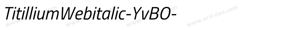 TitilliumWebitalic-YvBO字体转换