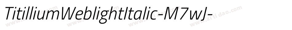 TitilliumWeblightItalic-M7wJ字体转换