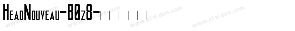 HeadNouveau-B0z8字体转换