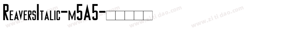 ReaversItalic-m5A5字体转换