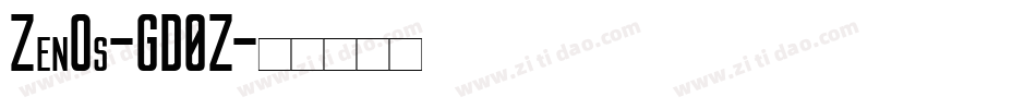 ZenOs-GD0Z字体转换