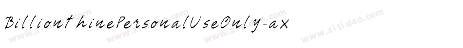BillionthinePersonalUseOnly-axByE字体转换