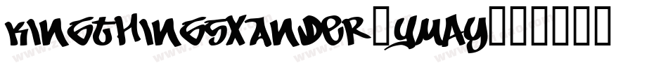 KingthingsXander-YMAy字体转换