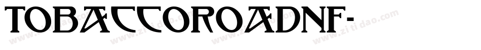 TobaccoRoadNF字体转换