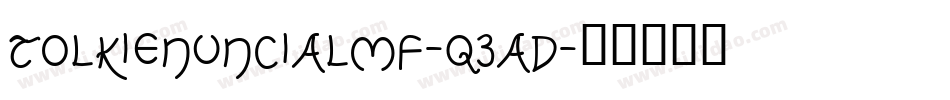 Tolkienuncialmf-q3Ad字体转换