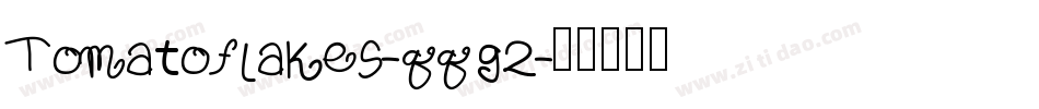 Tomatoflakes-qqg2字体转换