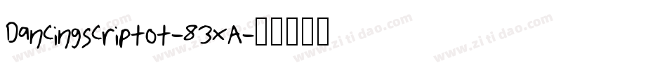 Dancingscriptot-83xA字体转换