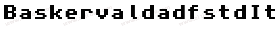 BaskervaldadfstdItalic-ZWM8字体转换