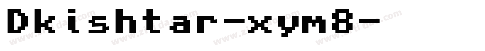 Dkishtar-xym8字体转换