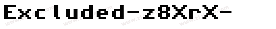 Excluded-z8XrX字体转换