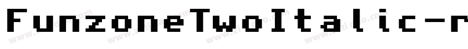 FunzoneTwoItalic-reG8字体转换 FunzoneTwoItalic-reG8字体转换