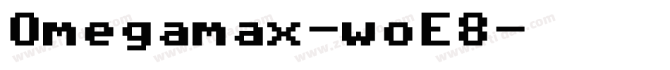 Omegamax-woE8字体转换