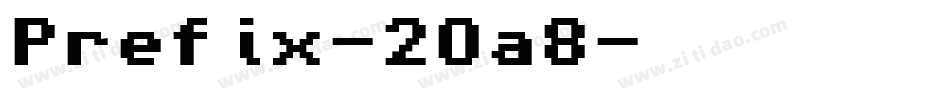 Prefix-2Oa8字体转换