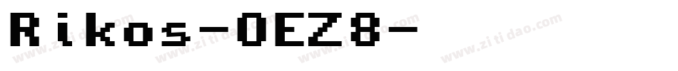 Rikos-OEZ8字体转换