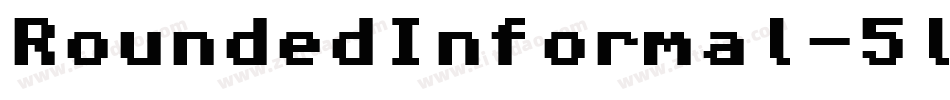 RoundedInformal-5lV8字体转换