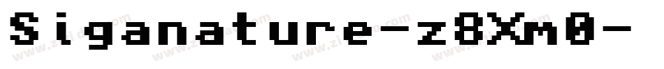 Siganature-z8Xm0字体转换