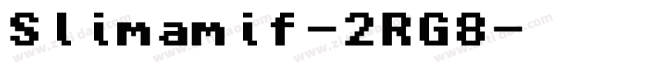 Slimamif-2RG8字体转换