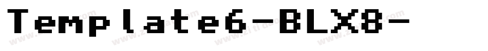Template6-BLX8字体转换