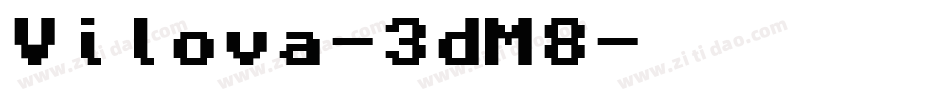 Vilova-3dM8字体转换
