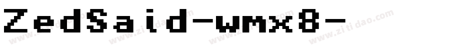 ZedSaid-wmx8字体转换