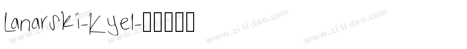 Lanarski-Kyel字体转换