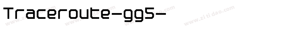 Traceroute-gg5字体转换