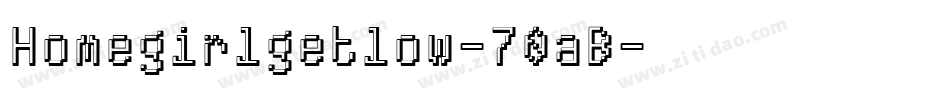 Homegirlgetlow-70aB字体转换