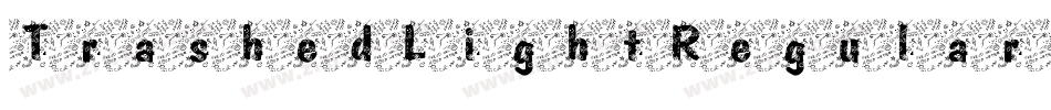 TrashedLightRegular-oyWx字体转换 TrashedLightRegular-oyWx字体转换