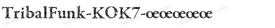 TribalFunk-KOK7字体转换